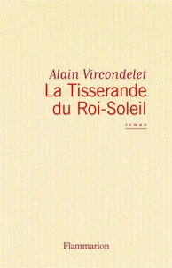 La tisserande du Roi-Soleil
