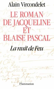 Le Roman de Jacqueline et Blaise Pascal