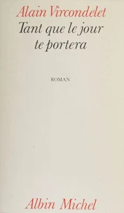 Tant que le jour te portera