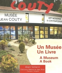 Alain Vollerin - Jean Couty (1907-1991) - Un musée - Un livre.