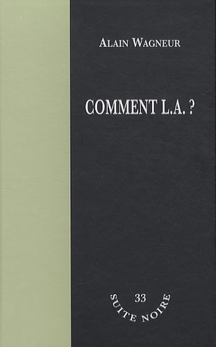 Alain Wagneur - Comment L.A. ?.