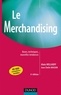 Alain Wellhoff et Jean-Emile Masson - Le merchandising - 6e éd. - Bases, techniques, nouvelles tendances.