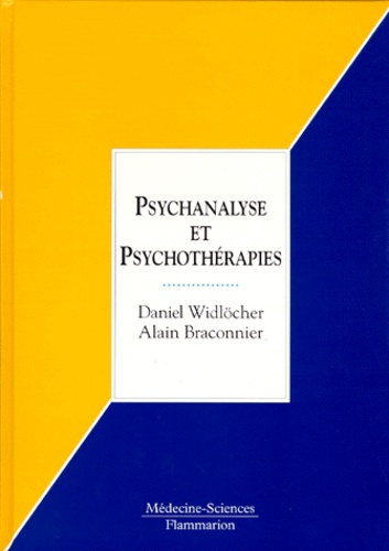 Alain Widlocher et Alain Braconnier - Psychanalyse et psychothérapies.