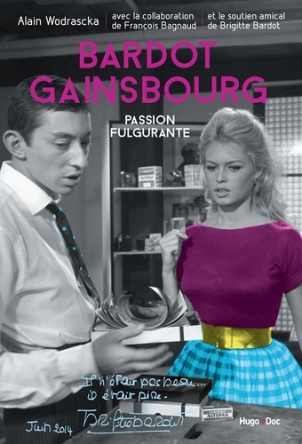 Bardot/Gainsbourg, passion fulgurante