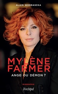 Alain Wodrascka - Mylène Farmer - Entre ange et démon....