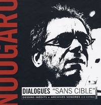 Alain Wodrascka et Hélène Nougaro - Nougaro - Dialogues "sans cible". 1 CD audio
