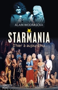 Alain Wodrascka - Starmania, d'hier à aujourd'hui.