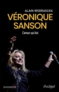 Téléchargement de livres gratuits sur amazon kindle Véronique Sanson - L'amour qui bat par Alain Wodrascka  9782809828023