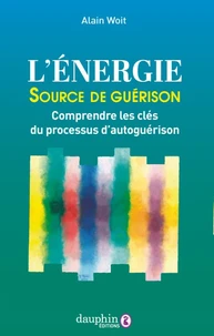 L'énergie. Source de guérison