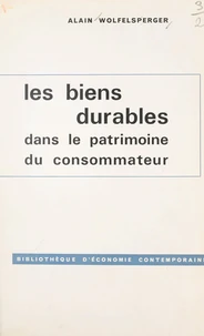 Les biens durables dans le patrimoine du consommateur