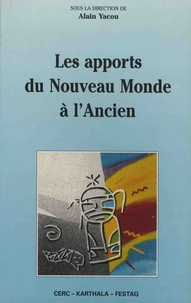 Les apports du nouveau monde à l'ancien