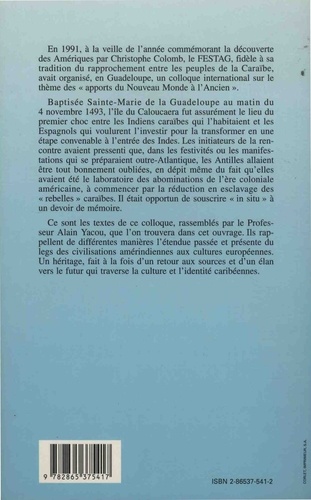 Les apports du nouveau monde à l'ancien. Actes du colloque du FESTAG (Festival des arts de Guadeloupe) des 23-25 juillet 1991