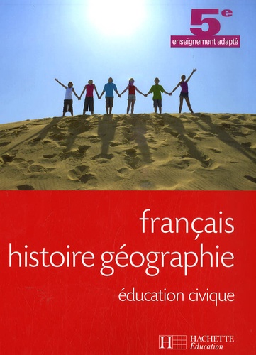 Alain Yaïche et Jean-Paul Bianchi - Français, histoire géographie, éducation civique 5e enseignement adapté.