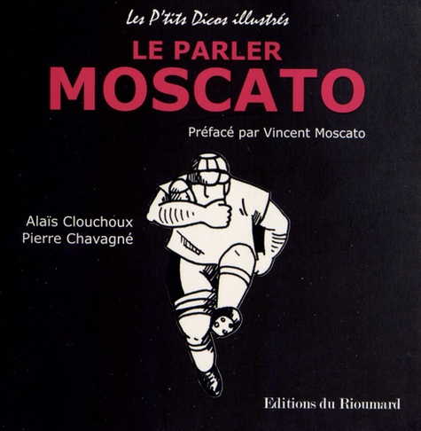 Alaïs Clouchoux et Pierre Chavagné - Le parler Moscato.