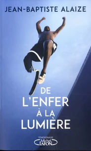 De l'enfer à la lumière