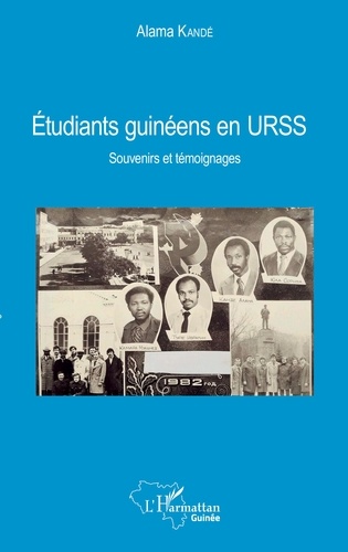 Etudiants guinéens en URSS. Souvenirs et témoignages