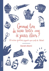 Comment lire de vieux textes avec de jeunes élèves ?