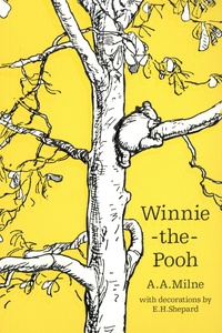 Alan Alexander Milne - Winnie-the-Pooh.