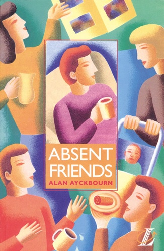 Alan Ayckbourn - Absent Friends.