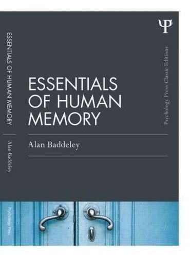 Alan Baddeley - Essentials of Human Memory - Classic Edition.