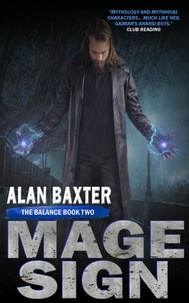  Alan Baxter - MageSign - The Balance, #2.