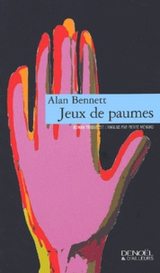 Alan Bennett - Jeux De Paumes.