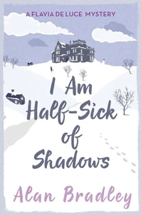 I Am Half Sick of Shadows