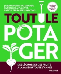 Tout le potager - Des légumes et des fruits à la maison toute lannée.pdf