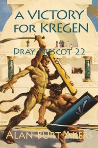  Alan Burt Akers - A Victory for Kregen - Dray Prescot, #22.