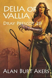 Delia of Vallia [Dray Prescot #28]