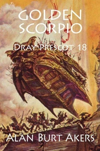 Golden Scorpio [Dray Prescot #18]
