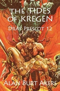  Alan Burt Akers - The Tides of Kregen - Dray Prescot, #12.