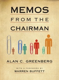 Alan C. Greenberg - Memos from the Chairman.