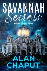  Alan Chaput - Savannah Secrets - Vigilantes For Justice, #2.