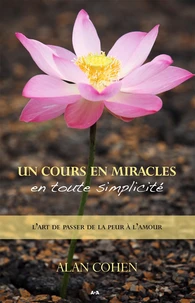 Un cours en miracles en toute simplicité