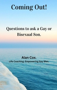  Alan Cox - Coming Out!  Questions to ask a Gay or Bisexual Son. - Coming out, #1.