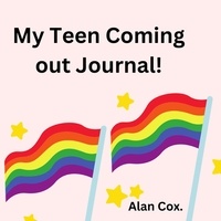  Alan Cox - My Teen Coming out Journal - Coming out, #3.