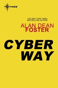 Alan Dean Foster - Cyber Way.