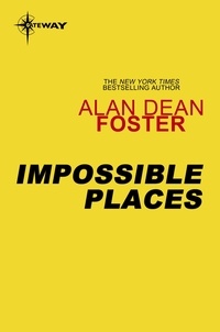 Alan Dean Foster - Impossible Places.
