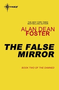 Alan Dean Foster - The False Mirror.