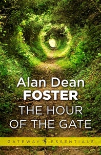 Alan Dean Foster - The Hour of the Gate.