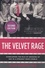 The Velvet Rage : Overcoming the Pain of Growing Up Gay in a Straight Man's World 2nd edition