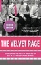 Alan Downs - The Velvet Rage : Overcoming the Pain of Growing Up Gay in a Straight Man's World.