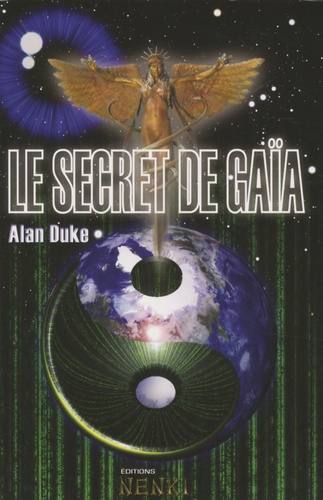 Alan Duke - Le secret de Gaïa.