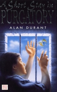 Alan Durant - A Short Stay In Purgatory.