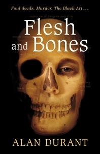 Alan Durant - Flesh And Bones.