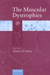 Alan-E-H Emery et  Collectif - The Muscular Dystrophies.