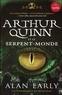 Alan Early - Les chroniques du mensonge Tome 1 : Arthur Quinn et le serpent-monde.
