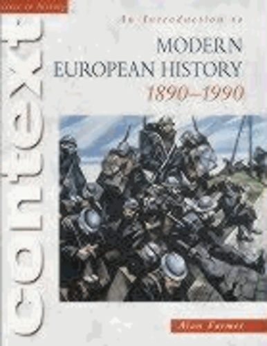 Alan Farmer - An Introduction to Modern European History, 1890-1990.