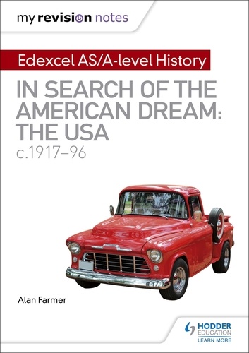 My Revision Notes: Edexcel AS/A-level History: In search of the American Dream: the USA, c1917–96